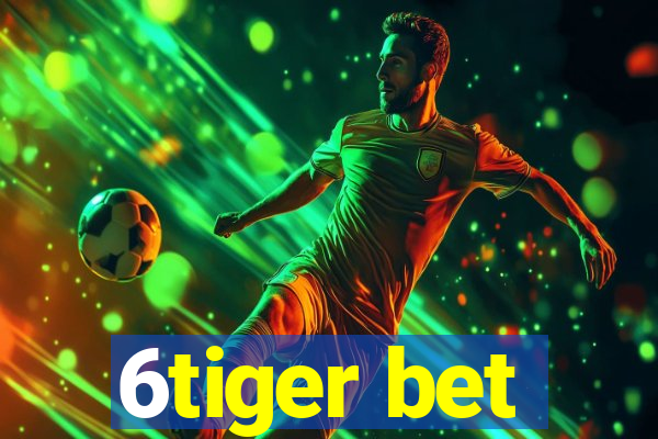 6tiger bet